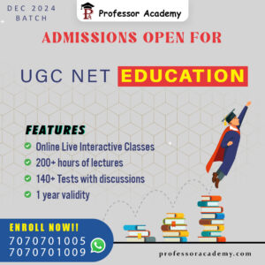 UGC NET Education December 2024 - Professor Academy Chennai