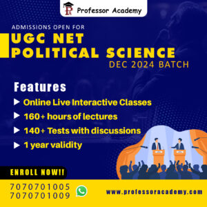 UGC NET Political Science December 2024 - Professor Academy