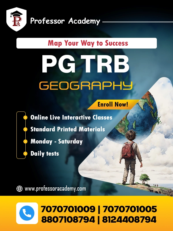PG TRB Geography Coaching Classes in Tamil Nadu – Professor Academy