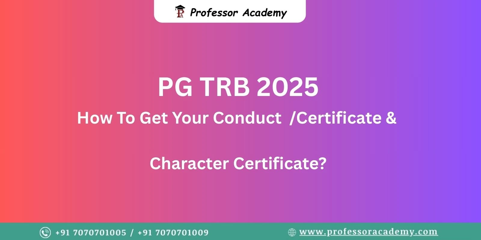 PG TRB 2025 How To Get Your Conduct Certificate & Character Certificate