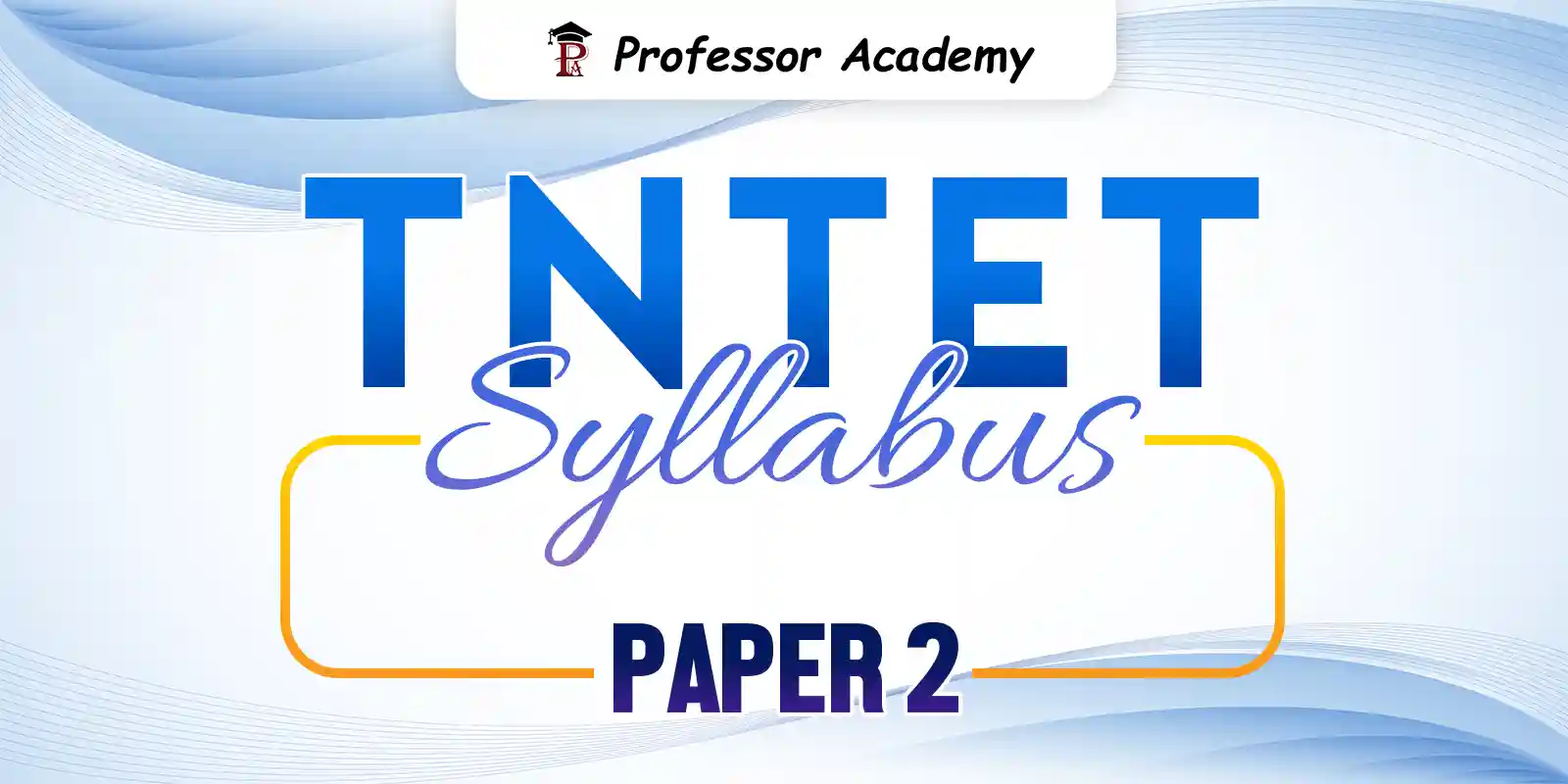 TNTET Paper 2 Syllabus