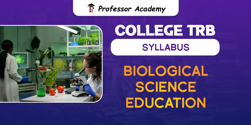 TN TRB Assistant Professor Biological Science Education Syllabus