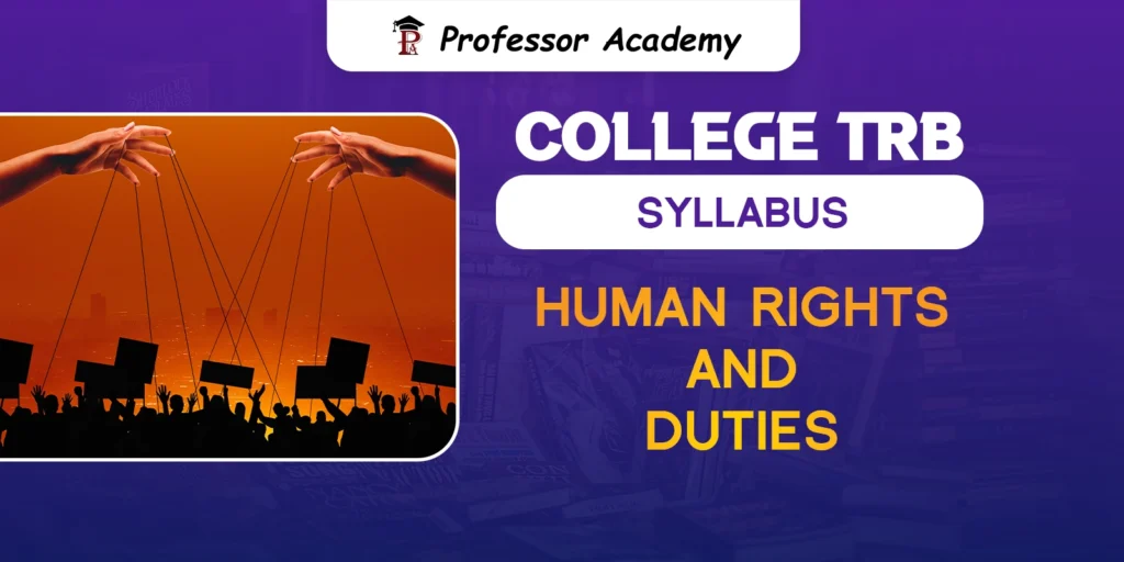 TN TRB Assistant Professor Human Rights and Duties Syllabus