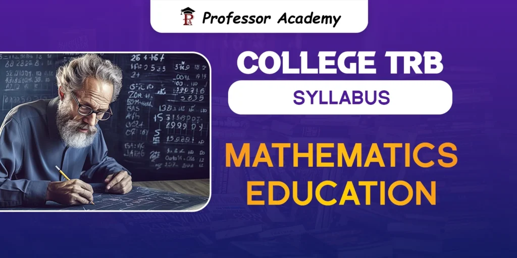 TN TRB Assistant Professor Mathematics Education Syllabus