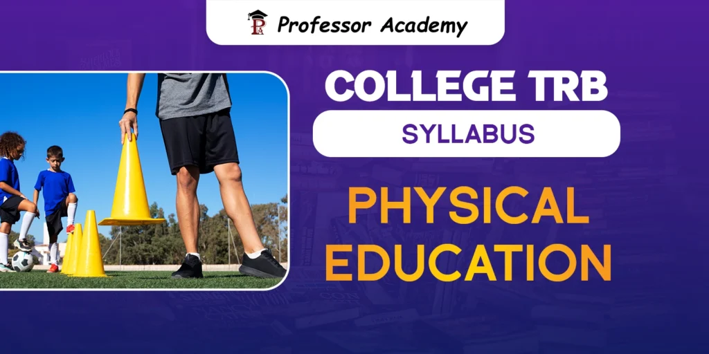 TN TRB Assistant Professor Physical Education Syllabus