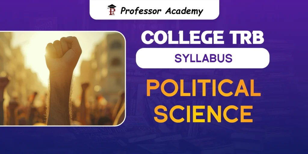 TN TRB Assistant Professor Political Science Syllabus