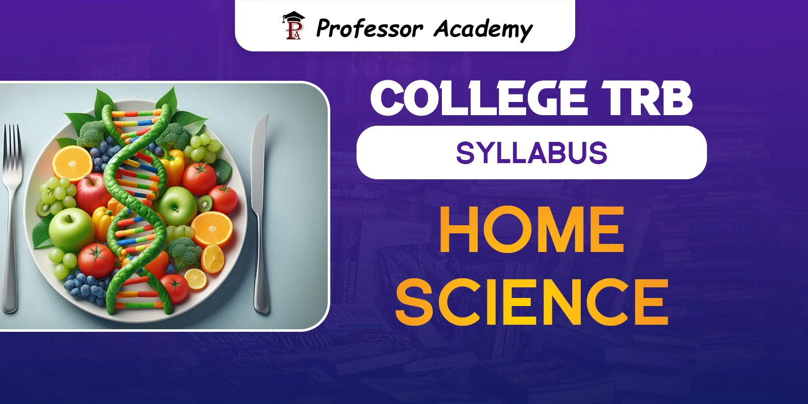 TN TRB Assistant Professor Home Science Syllabus
