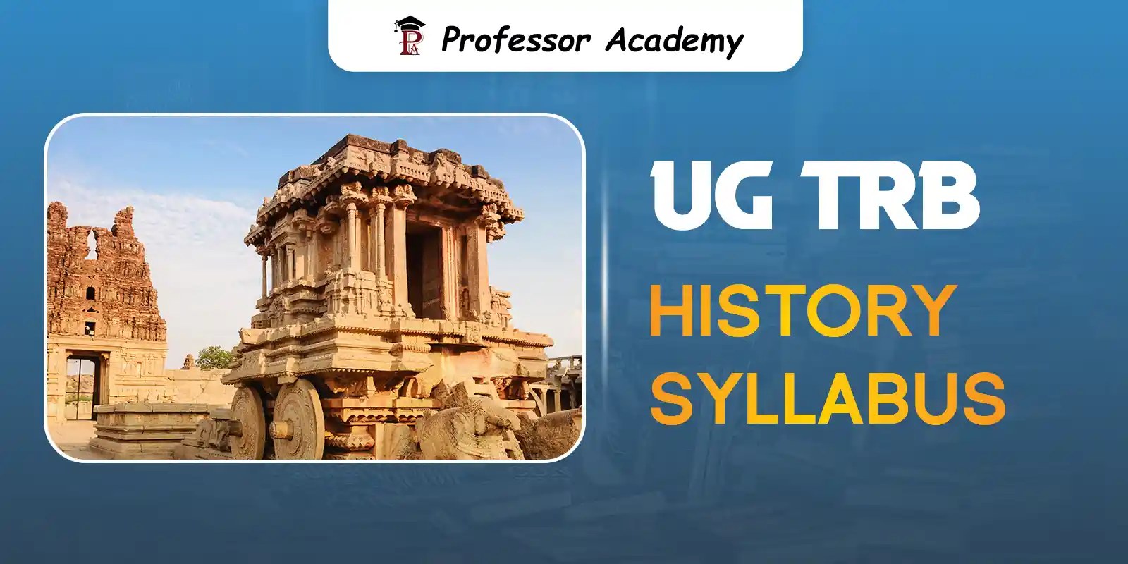 UG TRB History Coaching Classes – Professor Academy