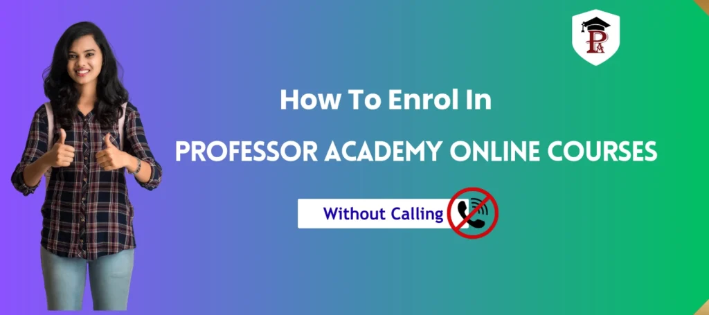 How to Enroll in Professor Academy Online Courses