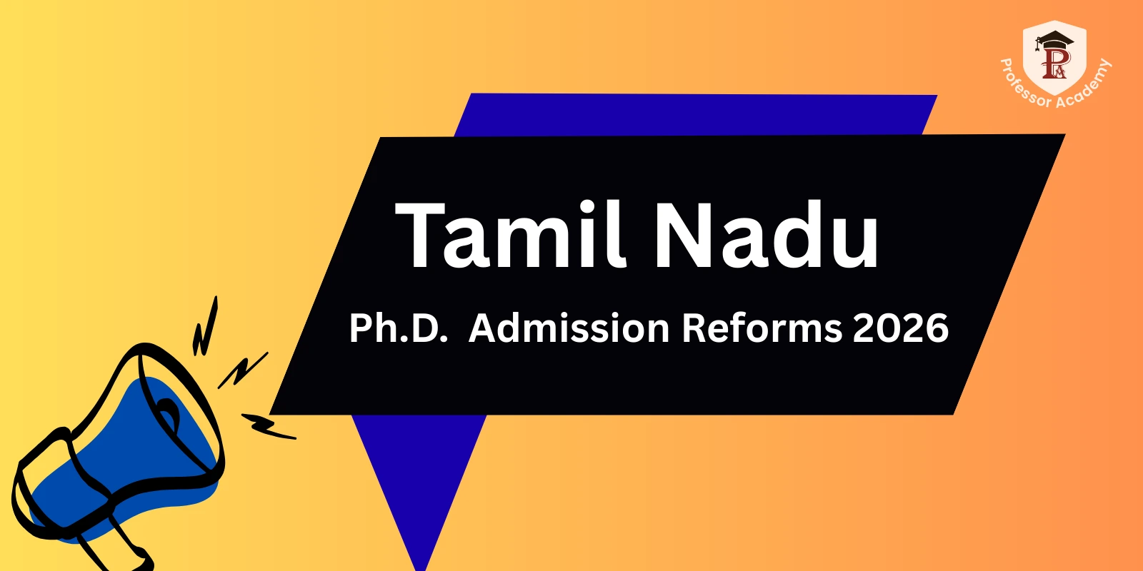 Tamil Nadu Ph.D. Admission Reforms 2026