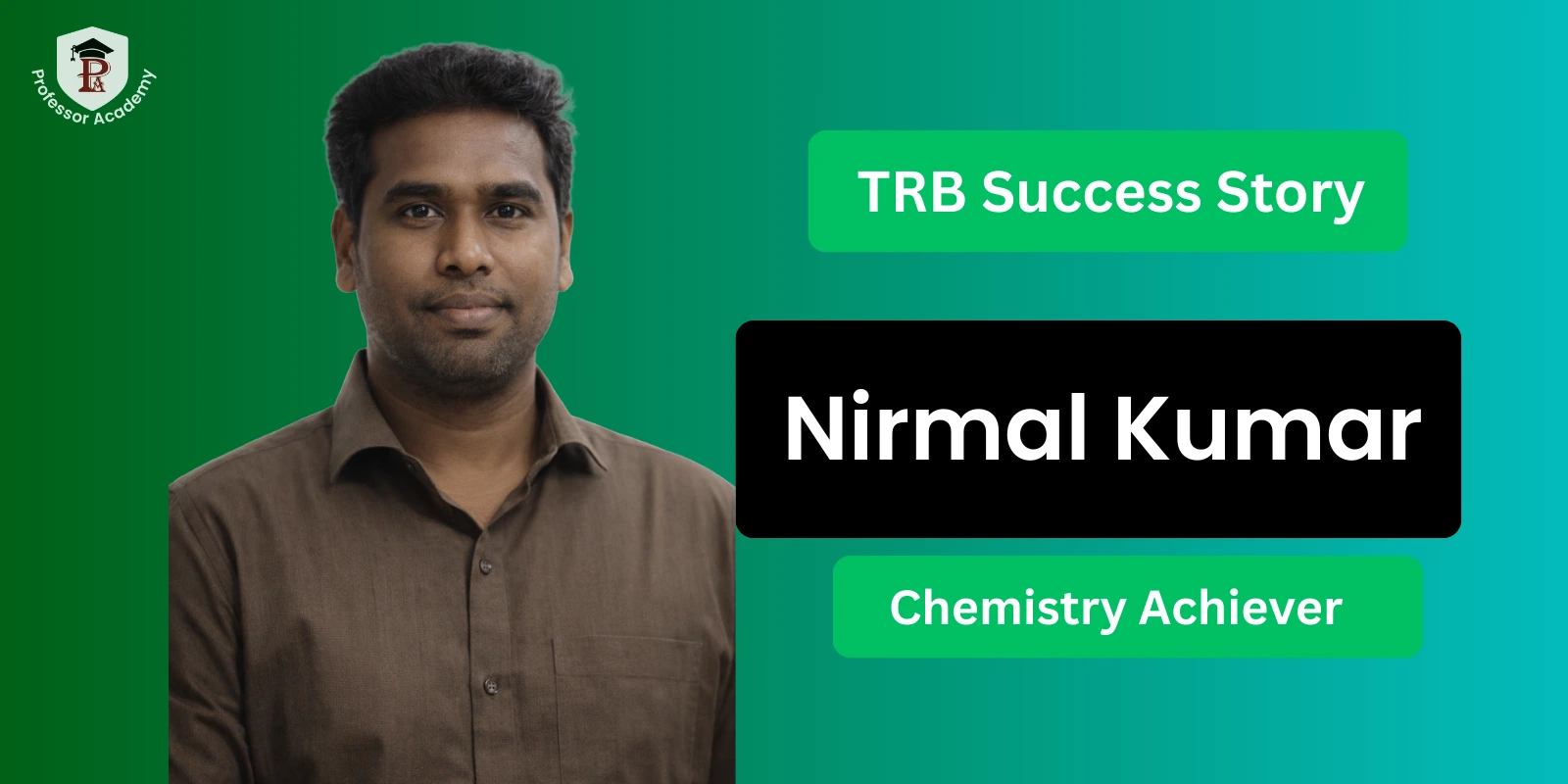 TRB Chemistry Acheiver - Nirmal Kumar