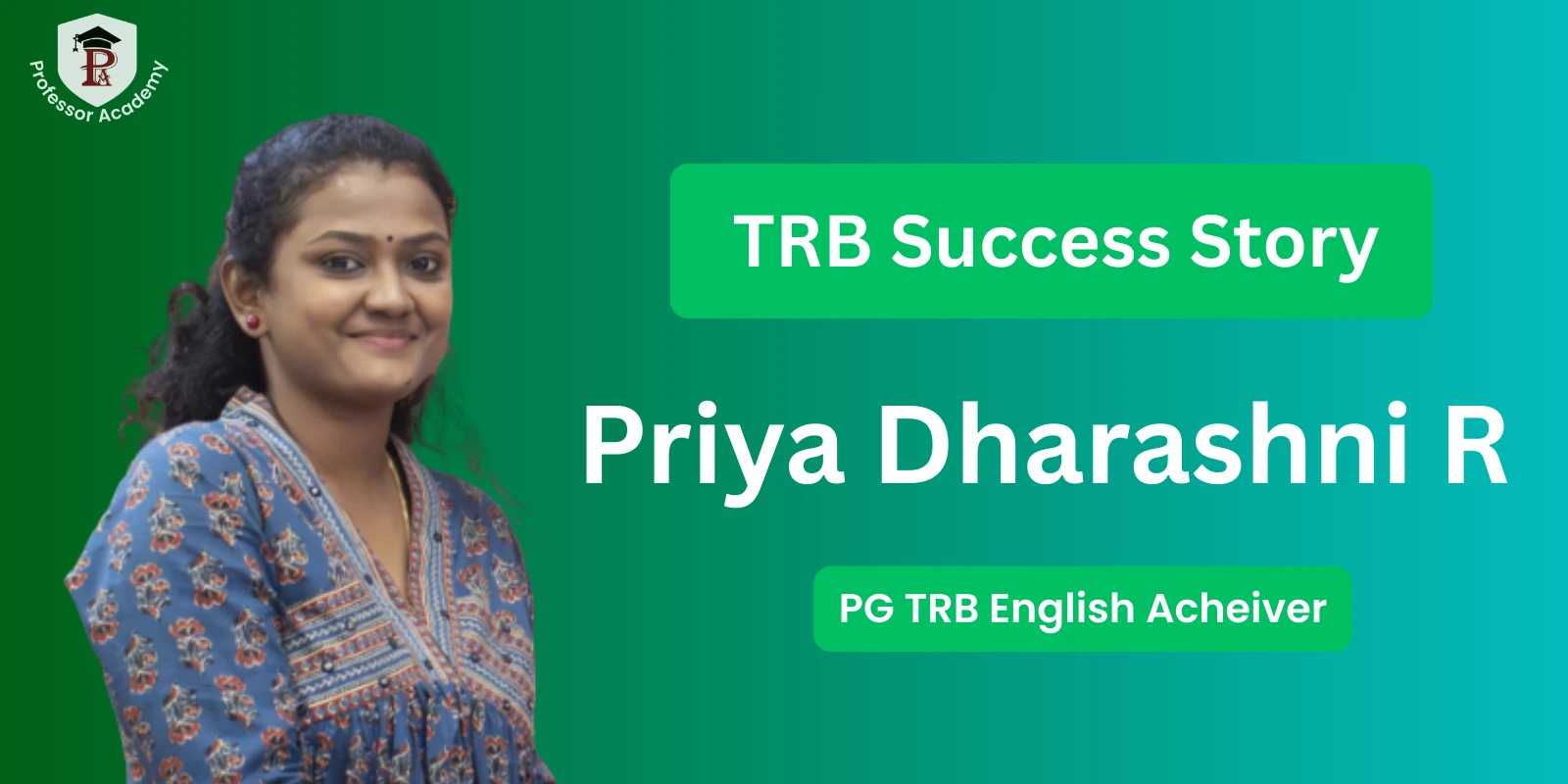 PG TRB English Success Story – Priya Dharashni R