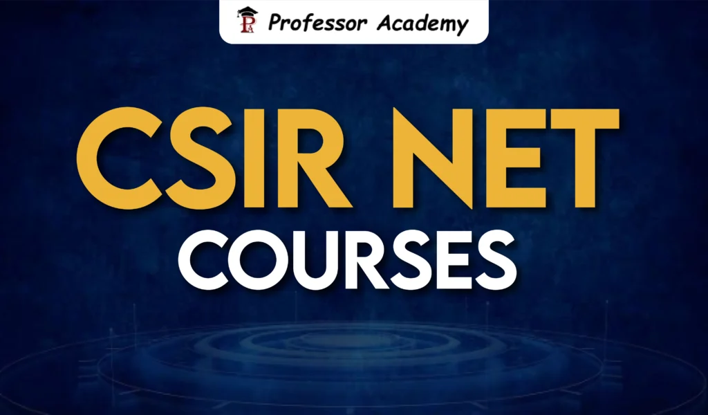 CSIR NET Courses 2026 – Online Coaching, Live Classes, Study Materials & Test Series