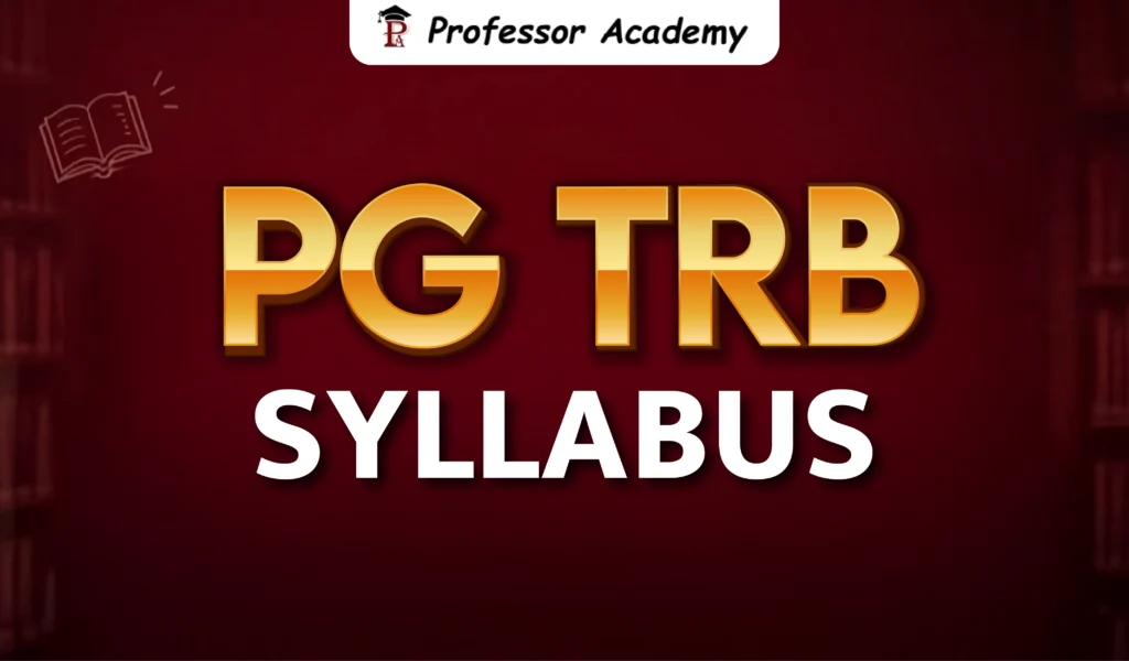 PG TRB Syllabus 2026 – Complete PG TRB Syllabus and Exam Topics