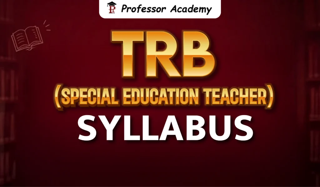 Special Teachers Education Syllabus 2026 – Complete Syllabus and Exam Preparation