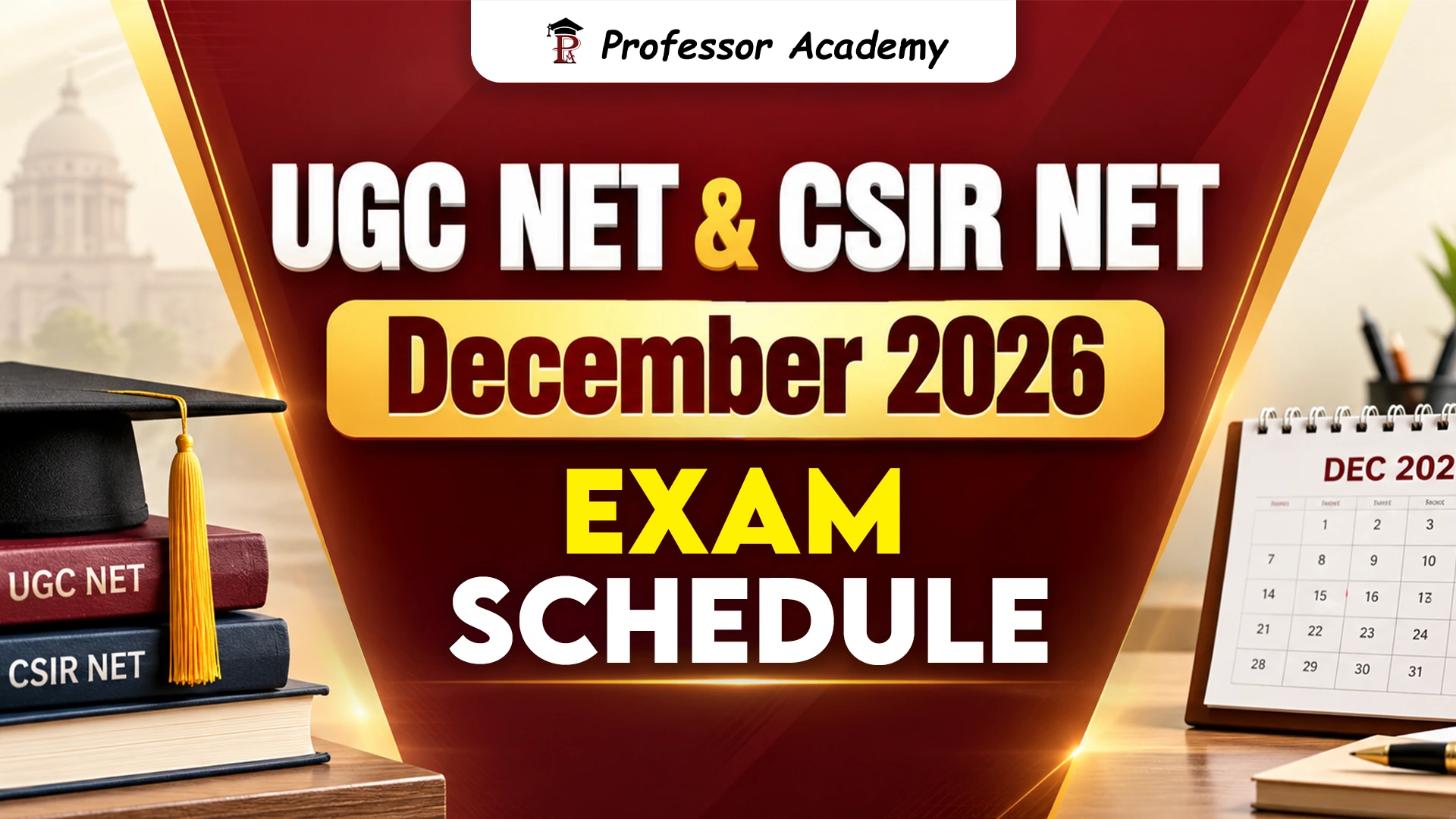 UGC NET & CSIR NET December 2026 Exam Schedule