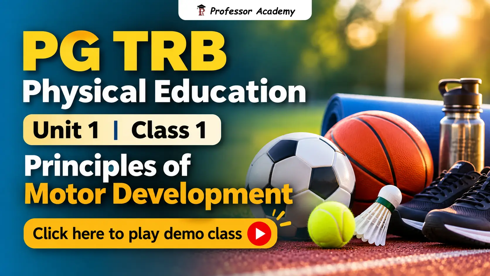 pg trb physical education unit-1 class-1