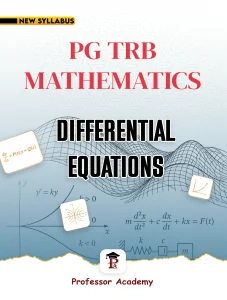PG TRB Mathematics Unit 7 Differential Equations Book Cover for Tamil Nadu PG TRB 2026 Exam Preparation – Professor Academy