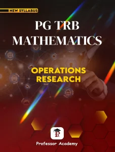 PG TRB Mathematics Unit 9 Operations Research Book Cover for Tamil Nadu PG TRB 2026 Exam Preparation – Professor Academy