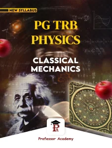 PG TRB Physics Unit 2 Classical Mechanics Book Cover – Professor Academy